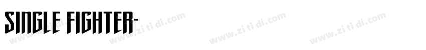 single fighter字体转换